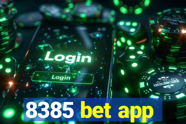 8385 bet app